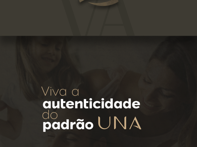 Viva a autenticidade do padrão UNA