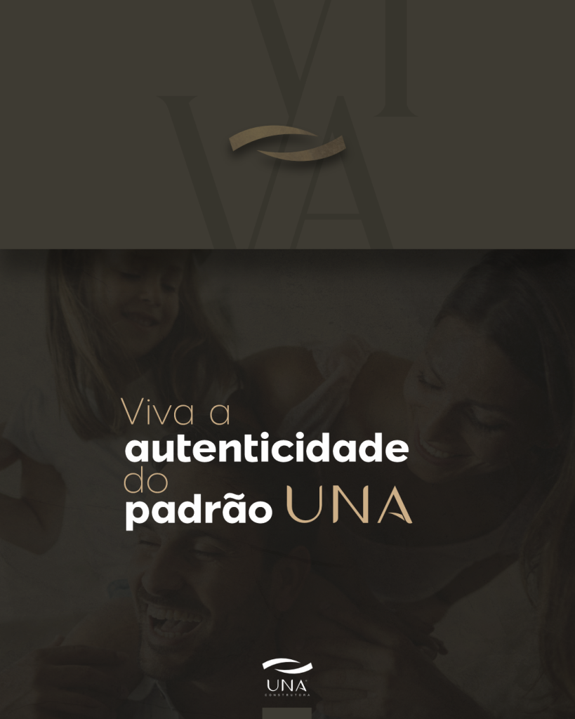 Viva a autenticidade do padrão UNA